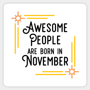 Awesome People Are Born In November (Black Text, Framed) Sticker